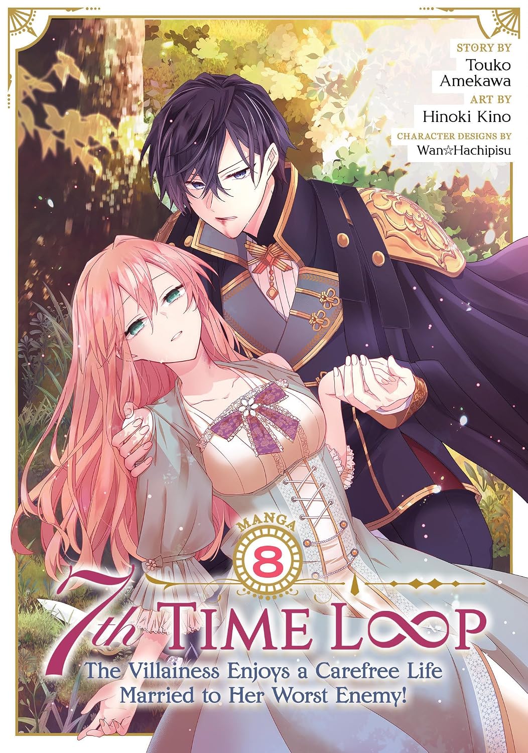 7th Time Loop: The Villainess Enjoys a Carefree Life Married to Her Worst Enemy!, (Manga) Vol. 8