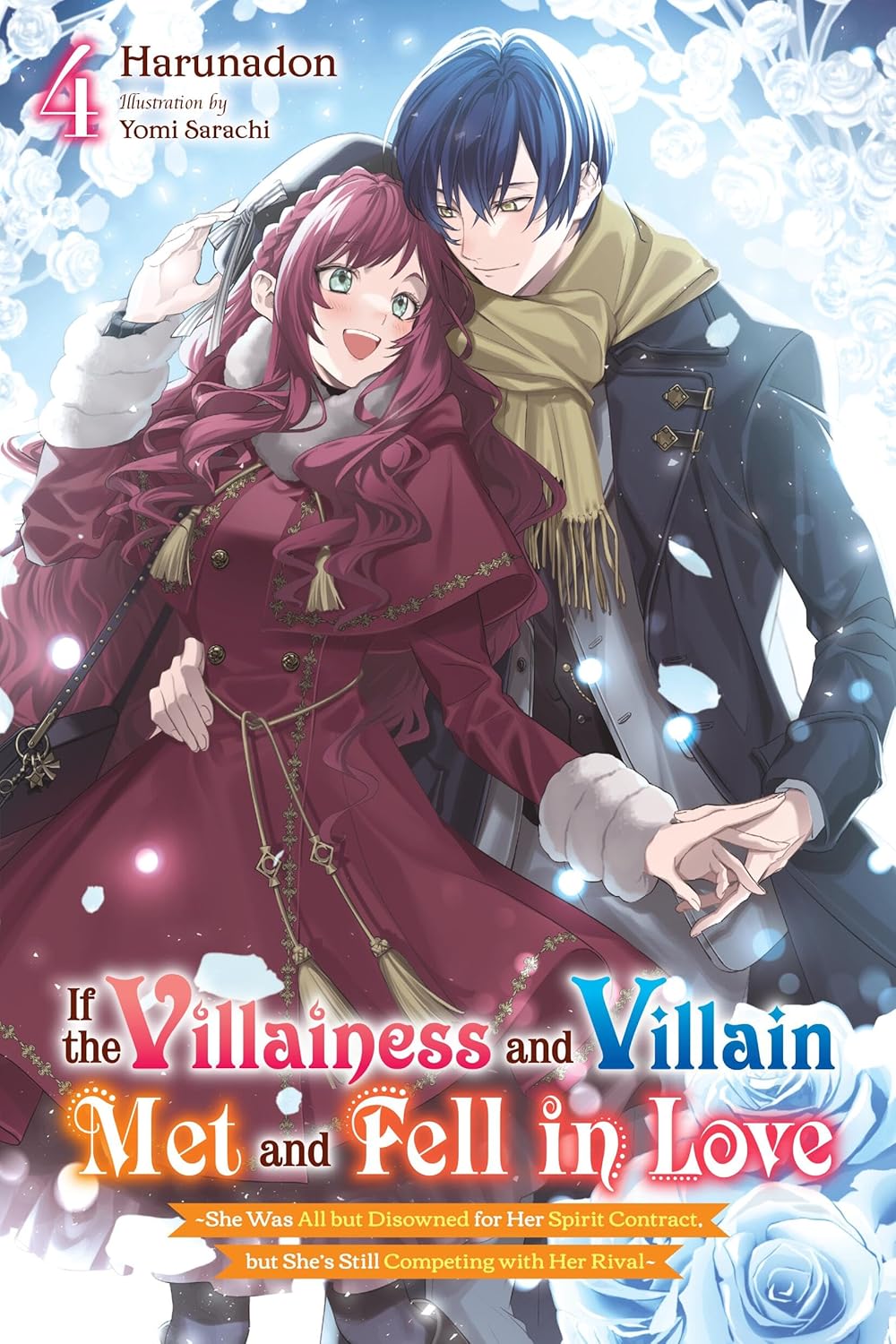 If the Villainess and Villain Met and Fell in Love, (Light Novel) Vol. 4
