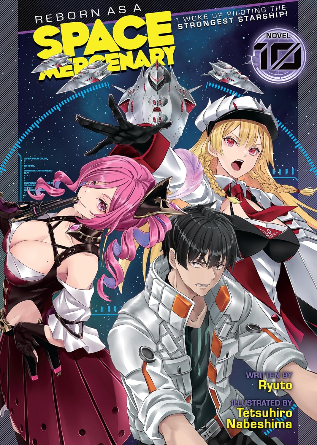 Reborn as a Space Mercenary: I Woke Up Piloting the Strongest Starship!, (Light Novel) Vol. 10