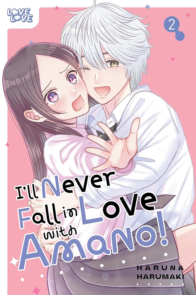 I'll Never Fall In Love With Amano!, Volume 2 cover image