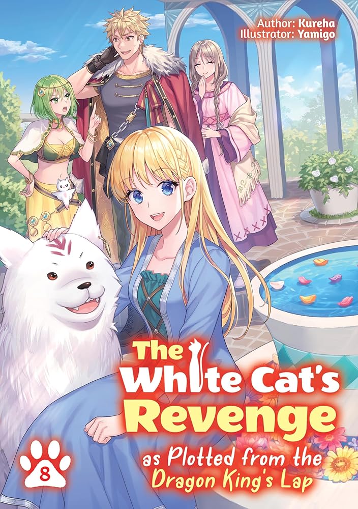 The White Cat's Revenge as Plotted from the Dragon King's Lap: Volume 8 (Light Novel) cover image