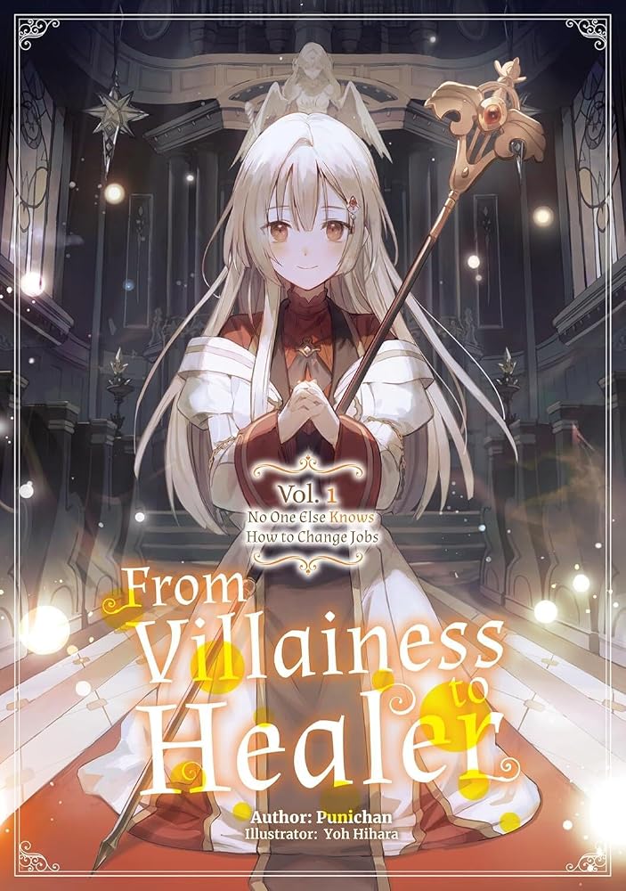 From Villainess to Healer: Volume 1 (Light Novel) (From Villainess to Healer: I Know the Cheat to Change My Fate (Manga)) cover image