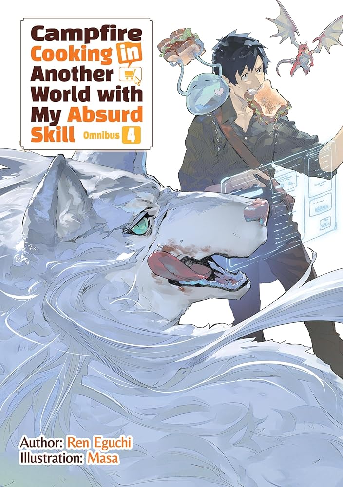 Campfire Cooking in Another World With My Absurd Skill: Omnibus 4 (Light Novel) (Volume 4) cover image