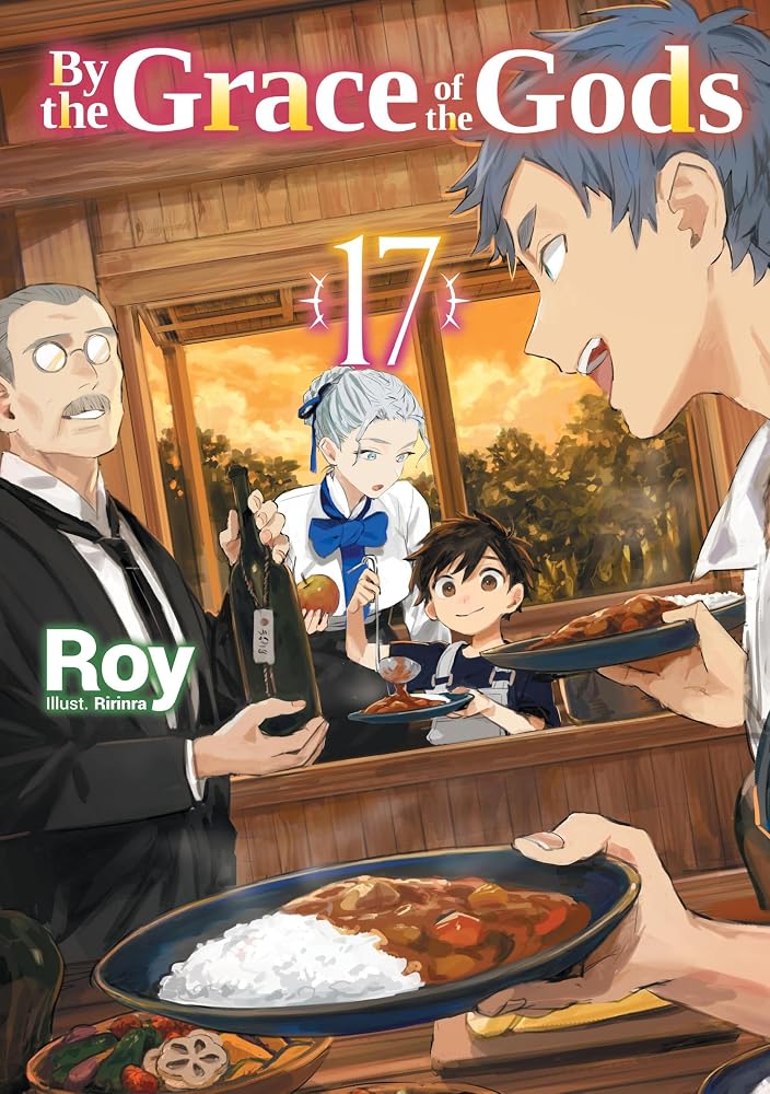 By the Grace of the Gods: Volume 17 (Light Novel) (By the Grace of the Gods (Light Novel)) cover image