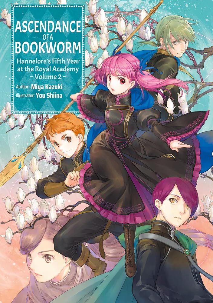 Ascendance of a Bookworm: Hannelore’s Fifth Year at the Royal Academy: Volume 2 (Light Novel) cover image