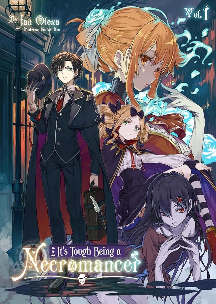 It's Tough Being a Necromancer: Volume 1 (Volume 1) (It's Tough Being a Necromancer (Light Novel), 1) cover image