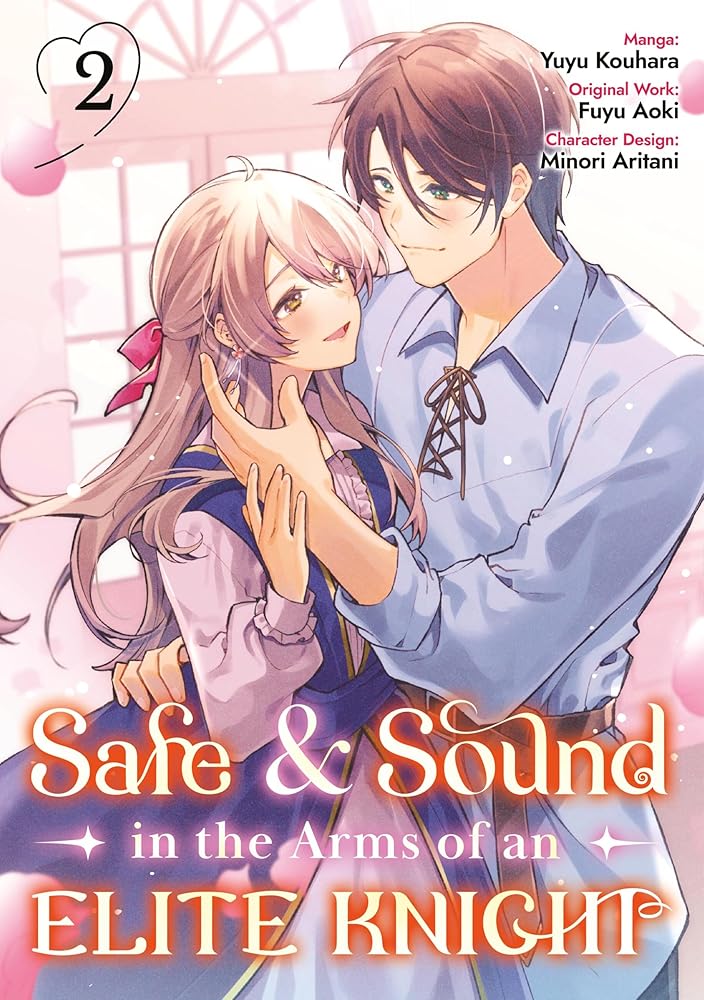 Safe & Sound in the Arms of an Elite Knight: Volume 2 (Manga) cover image