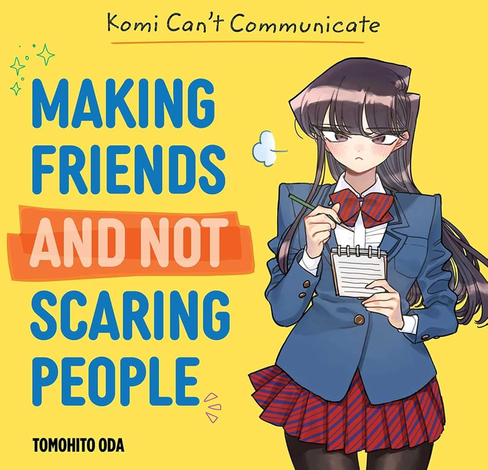 Komi Can't Communicate: Making Friends and Not Scaring People cover image