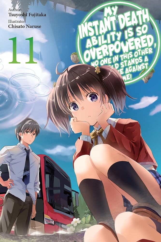 My Instant Death Ability Is So Overpowered, No One in This Other World Stands a Chance Against Me!, Vol. 11 (light novel) cover image