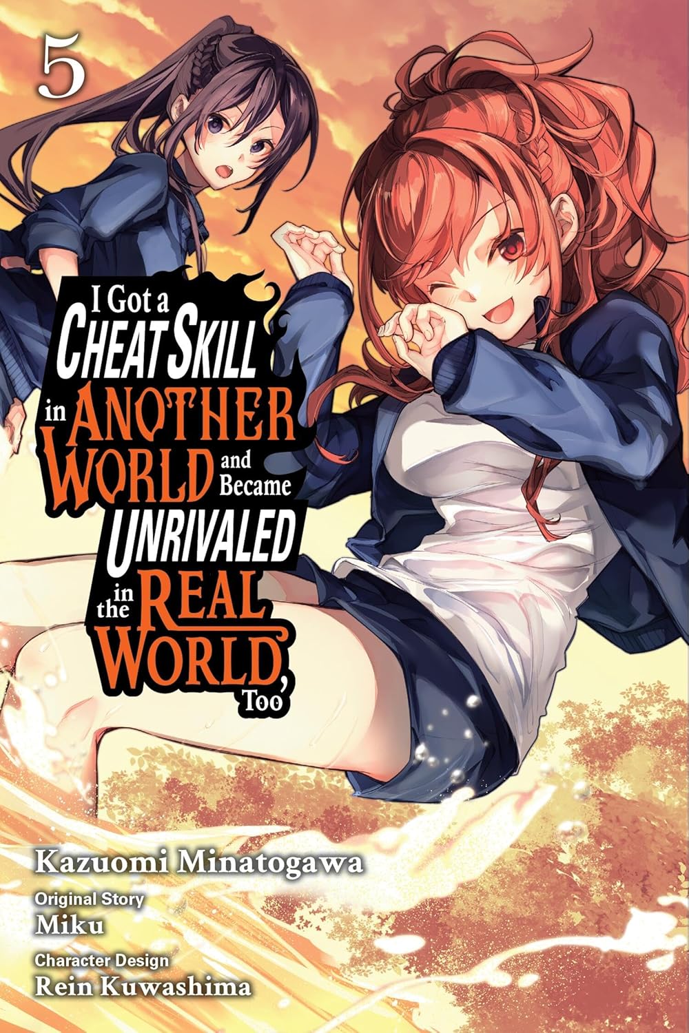 I Got a Cheat Skill in Another World and Became Unrivaled in the Real World, Too, (Manga) Vol. 5
