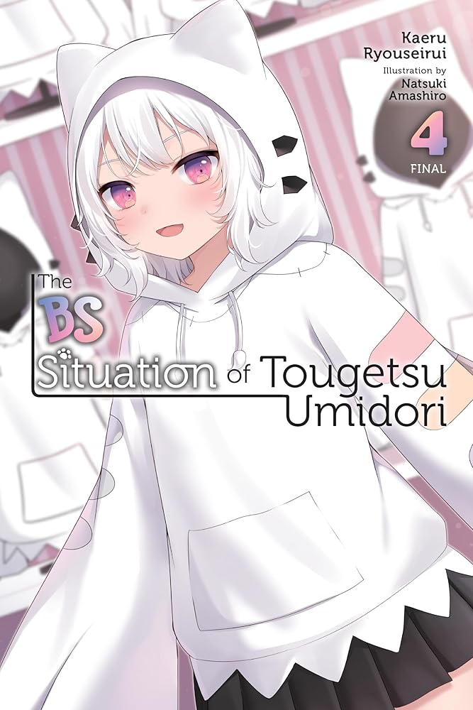 The BS Situation of Tougetsu Umidori, Vol. 4 (light novel) cover image