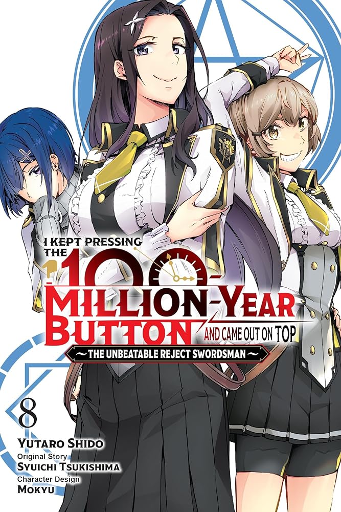 I Kept Pressing the 100-Million-Year Button and Came Out on Top, Vol. 8 (manga) (Volume 8) cover image