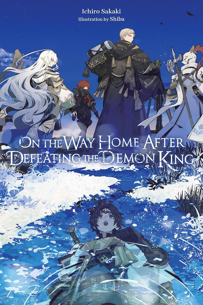 On the Way Home After Defeating the Demon King (light novel) cover image