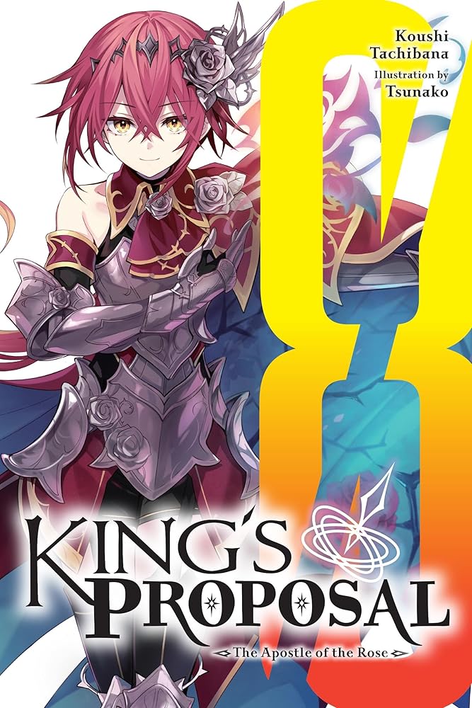 King's Proposal, Vol. 8 (light novel): The Apostle of the Rose cover image