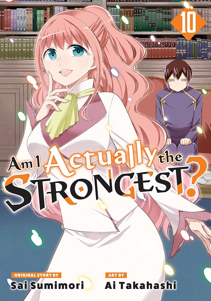 Am I Actually the Strongest? 10 (Manga) cover image