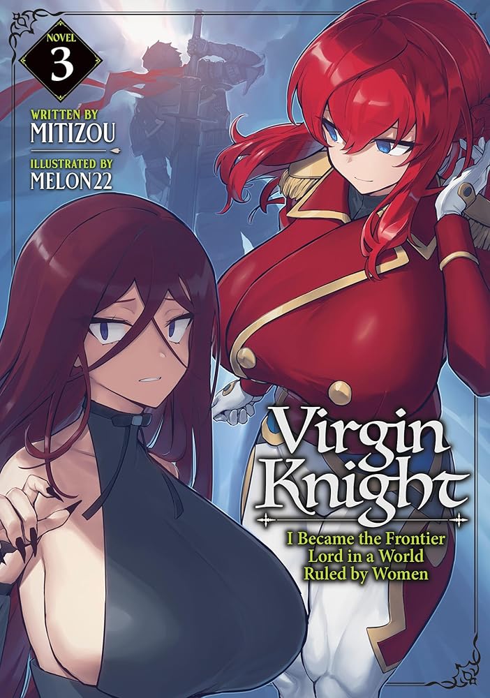 Virgin Knight: I Became the Frontier Lord in a World Ruled by Women (Light Novel) Vol. 3 cover image