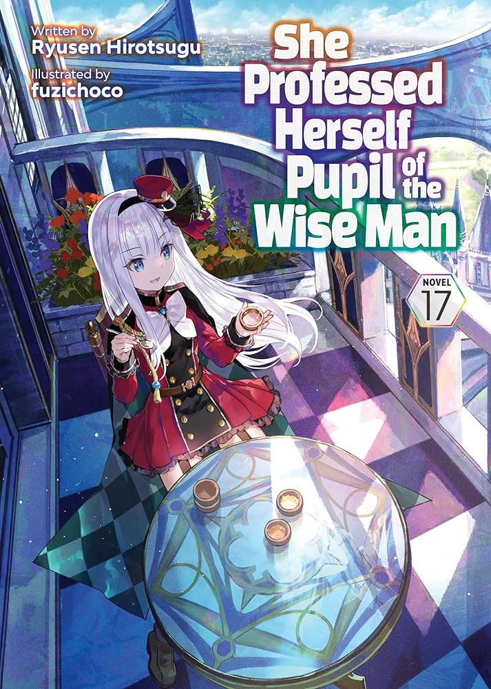 She Professed Herself Pupil of the Wise Man (Light Novel) Vol. 17 cover image