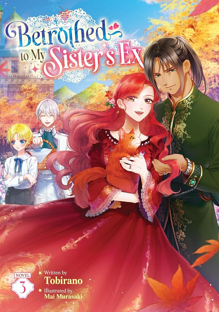 Betrothed to My Sister's Ex (Light Novel) Vol. 3 cover image