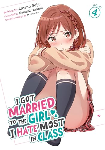 I Got Married to the Girl I Hate Most in Class (Light Novel) Vol. 4 cover image