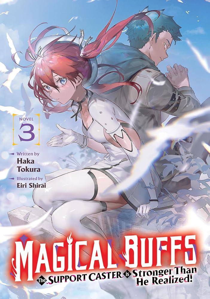 Magical Buffs: The Support Caster is Stronger Than He Realized! (Light Novel) Vol. 3 cover image