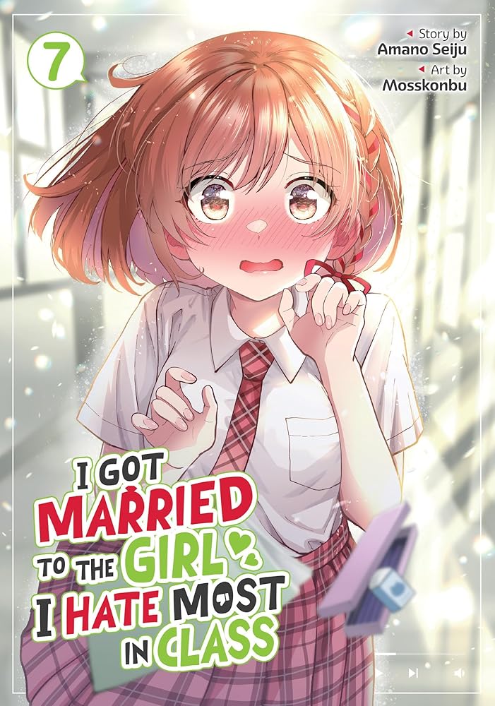 I Got Married to the Girl I Hate Most in Class (Manga) Vol. 7 cover image