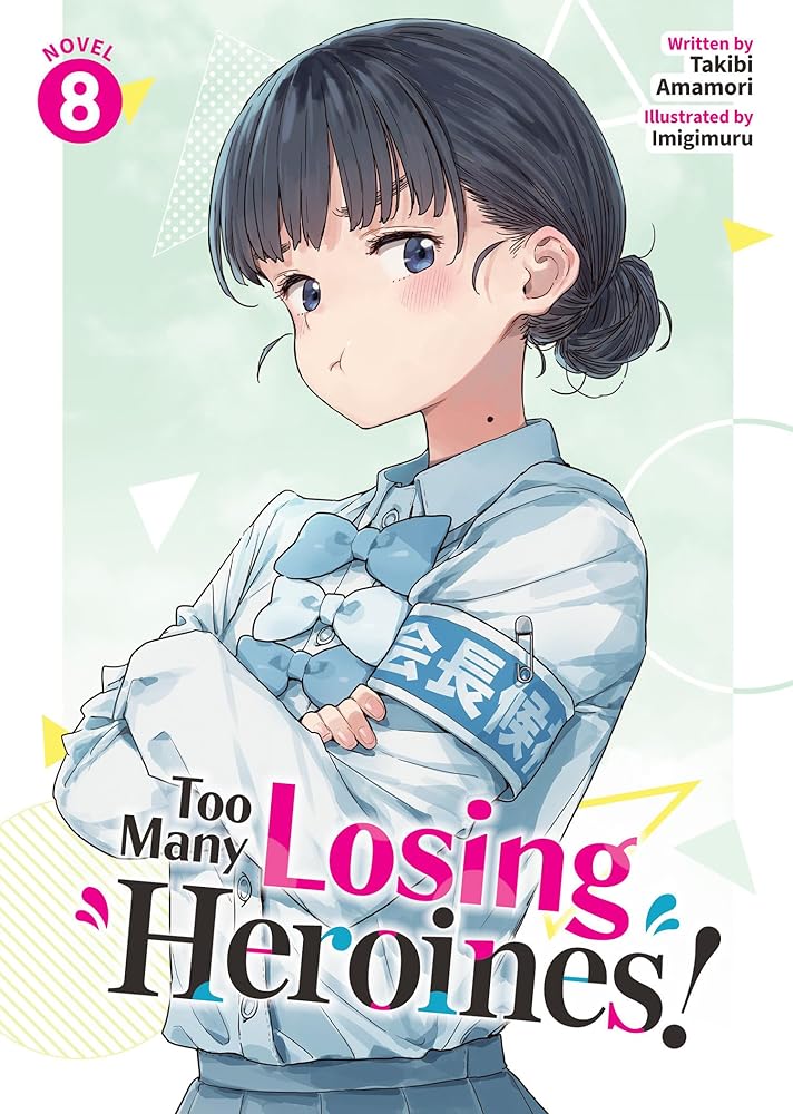Too Many Losing Heroines! (Light Novel) Vol. 8 cover image
