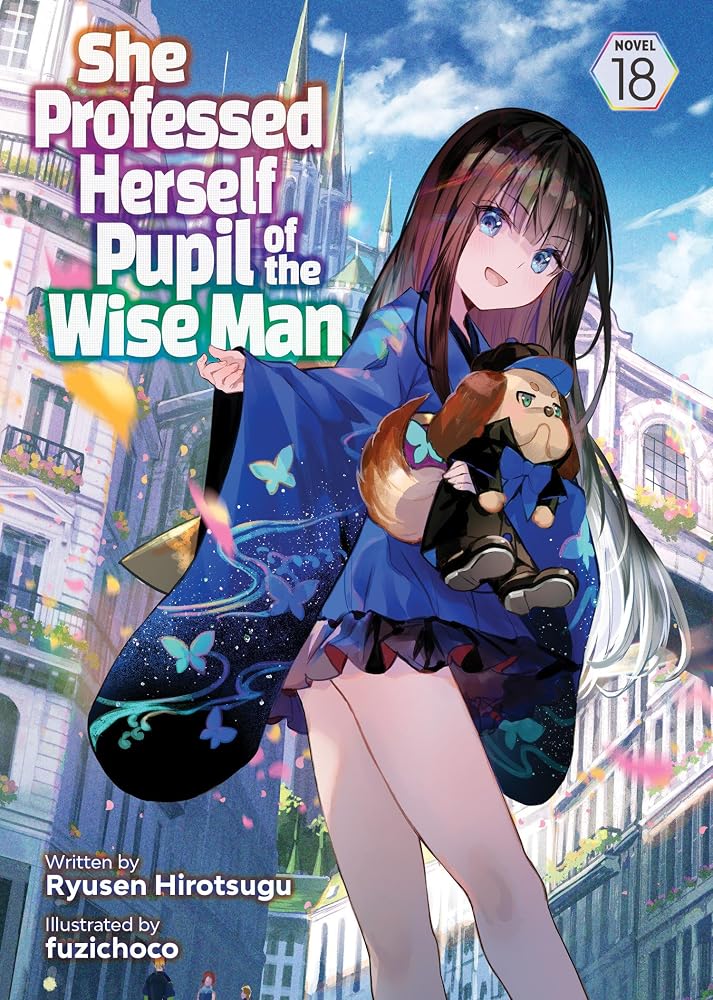 She Professed Herself Pupil of the Wise Man (Light Novel) Vol. 18 cover image