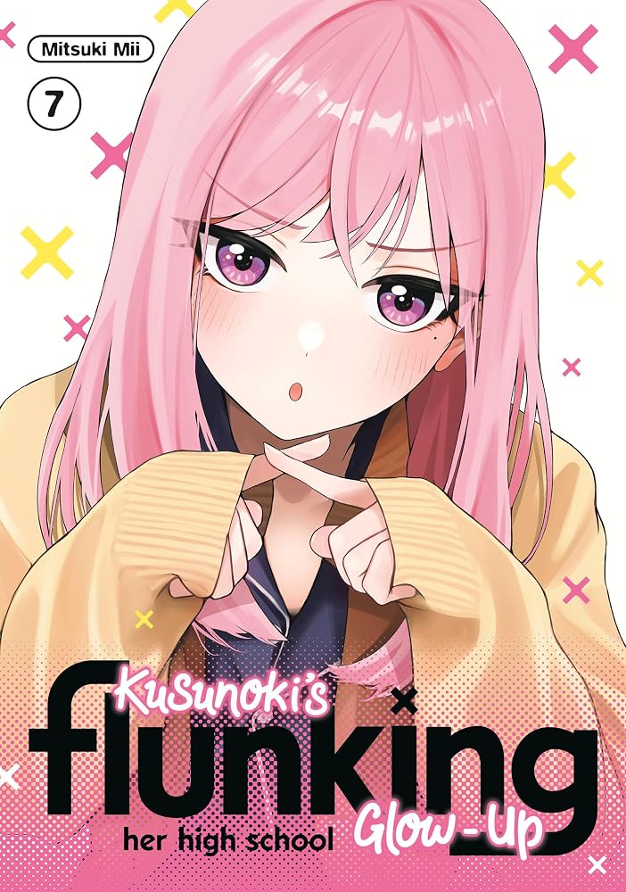 Kusunoki's Flunking Her High School Glow-Up 7 cover image