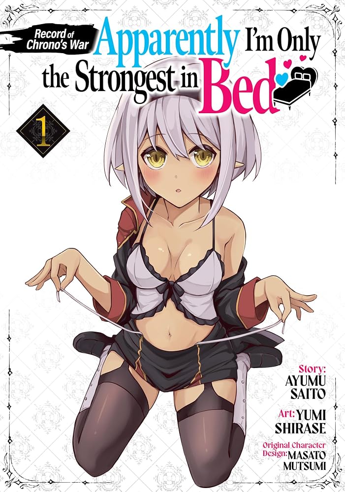 Record of Chrono's War: Apparently I'm Only the Strongest in Bed Vol. 1 cover image