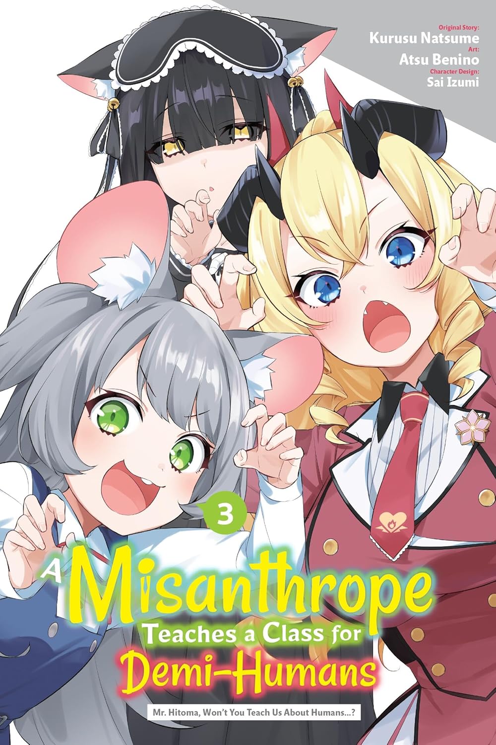 A Misanthrope Teaches a Class for Demi-Humans, (Manga) Vol. 3