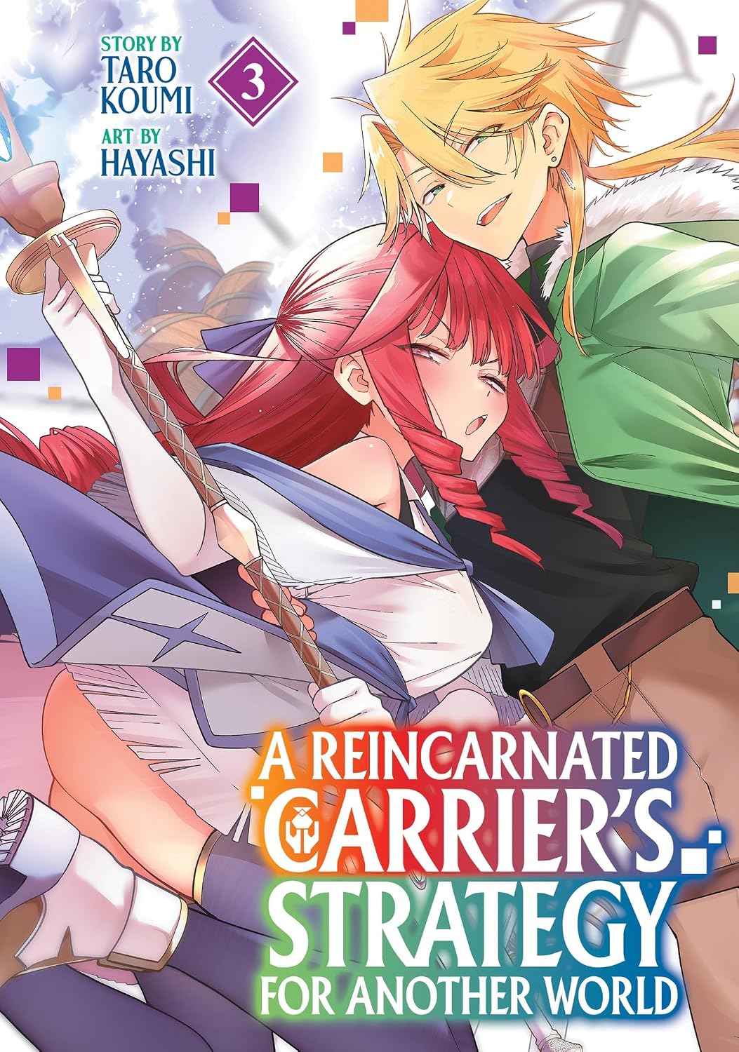 A Reincarnated Carrier's Strategy for Another World, Vol. 3