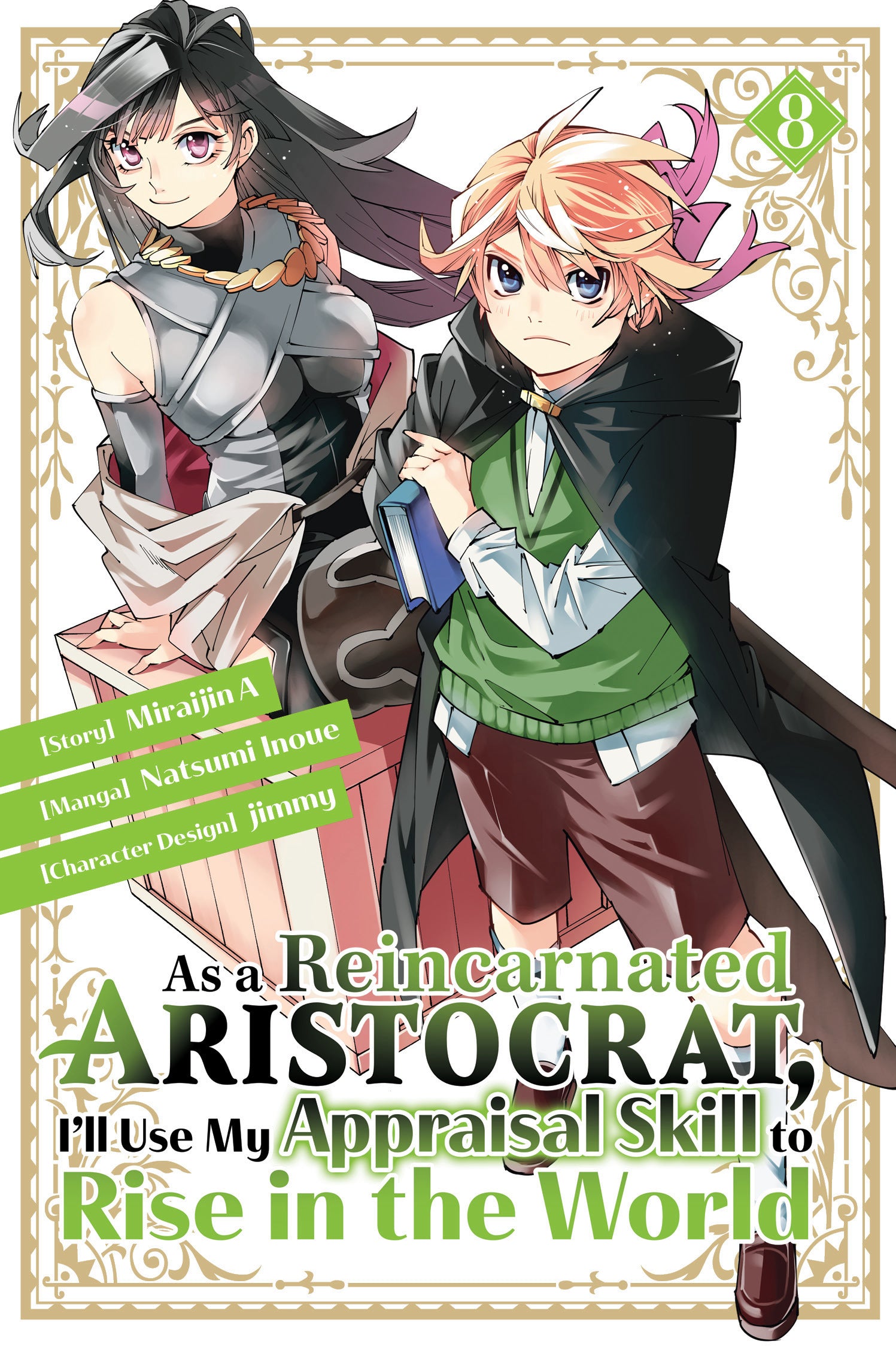 As a Reincarnated Aristocrat, I'll Use My Appraisal Skill to Rise in the World, Vol. 8 (Manga)
