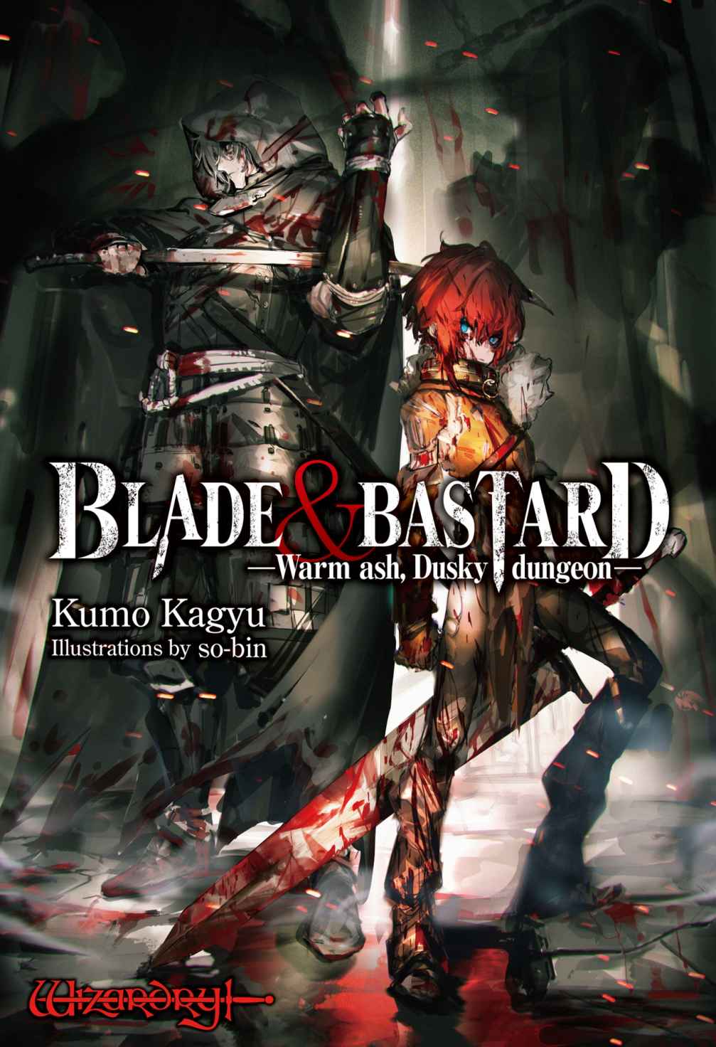 Blade & Bastard, (Light Novel) Vol. 1: Warm ash, Dusky dungeon