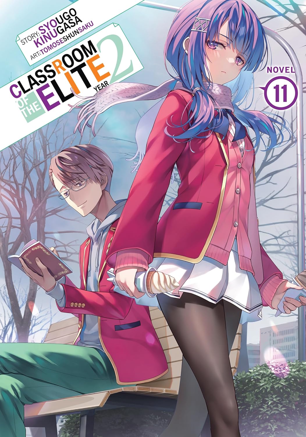 Classroom of the Elite: Year 2, (Light Novel) Vol. 11