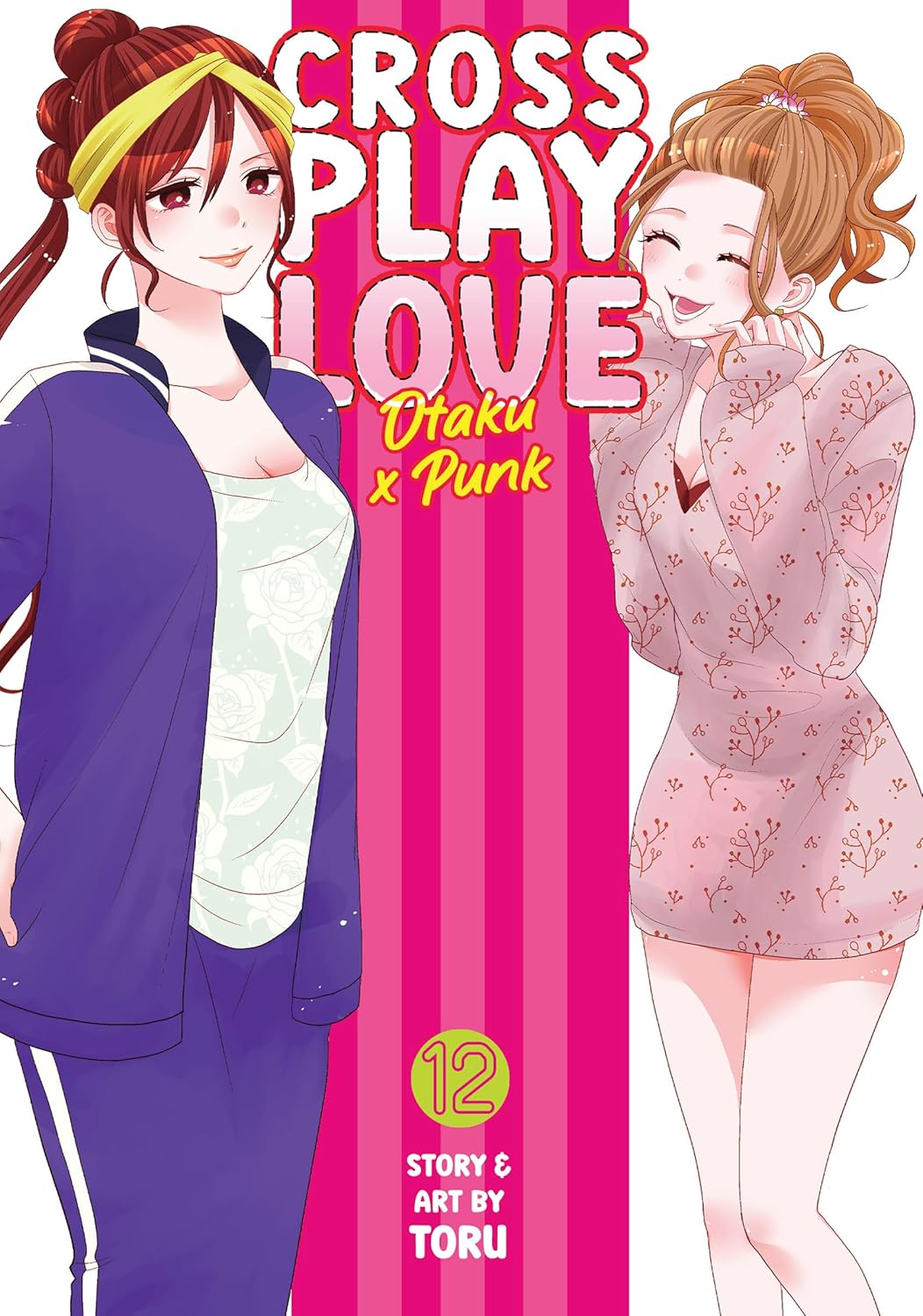 Crossplay Love: Otaku x Punk, Vol. 12