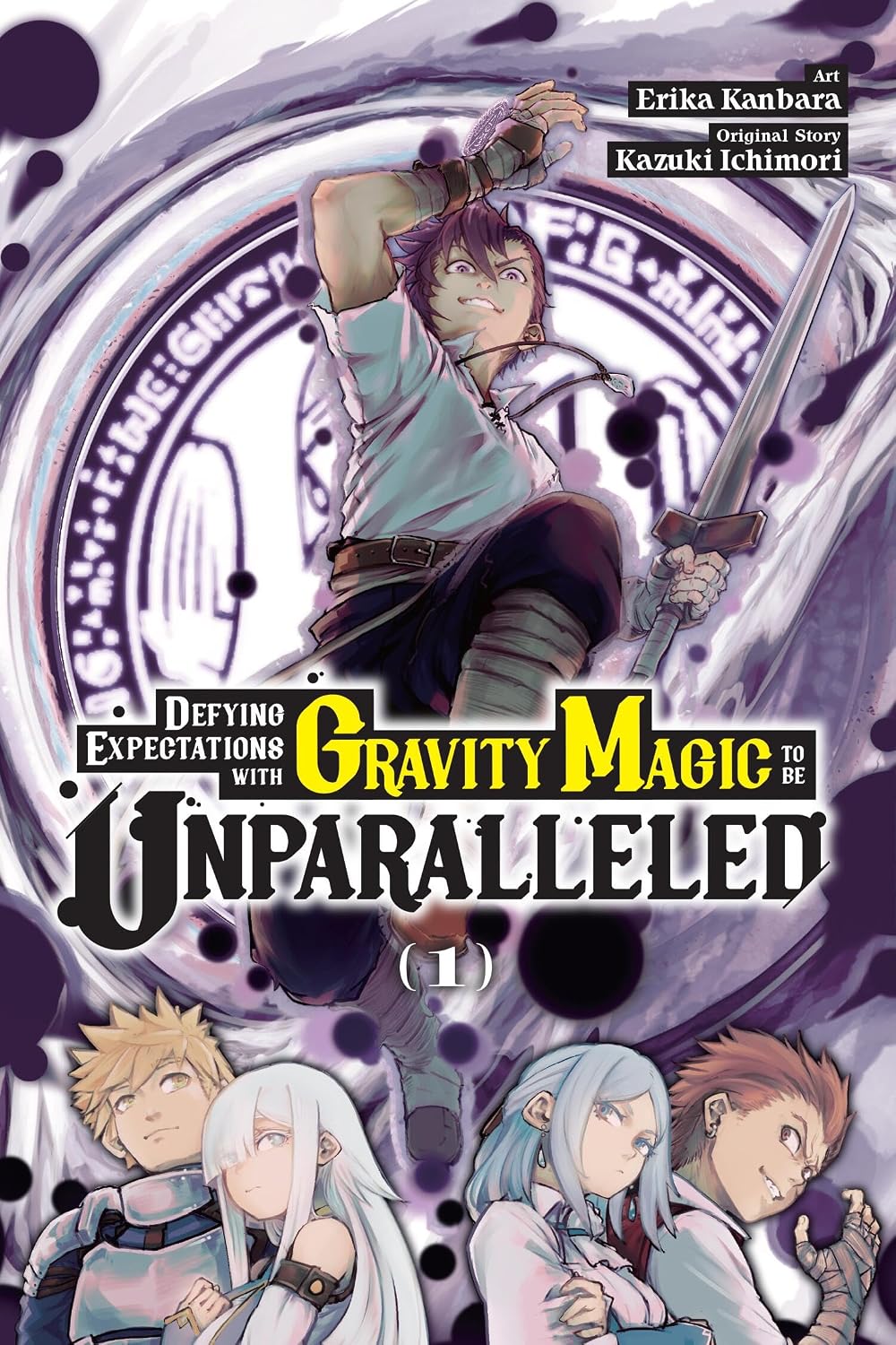 Defying Expectations with Gravity Magic to Be Unparalleled, Vol. 1