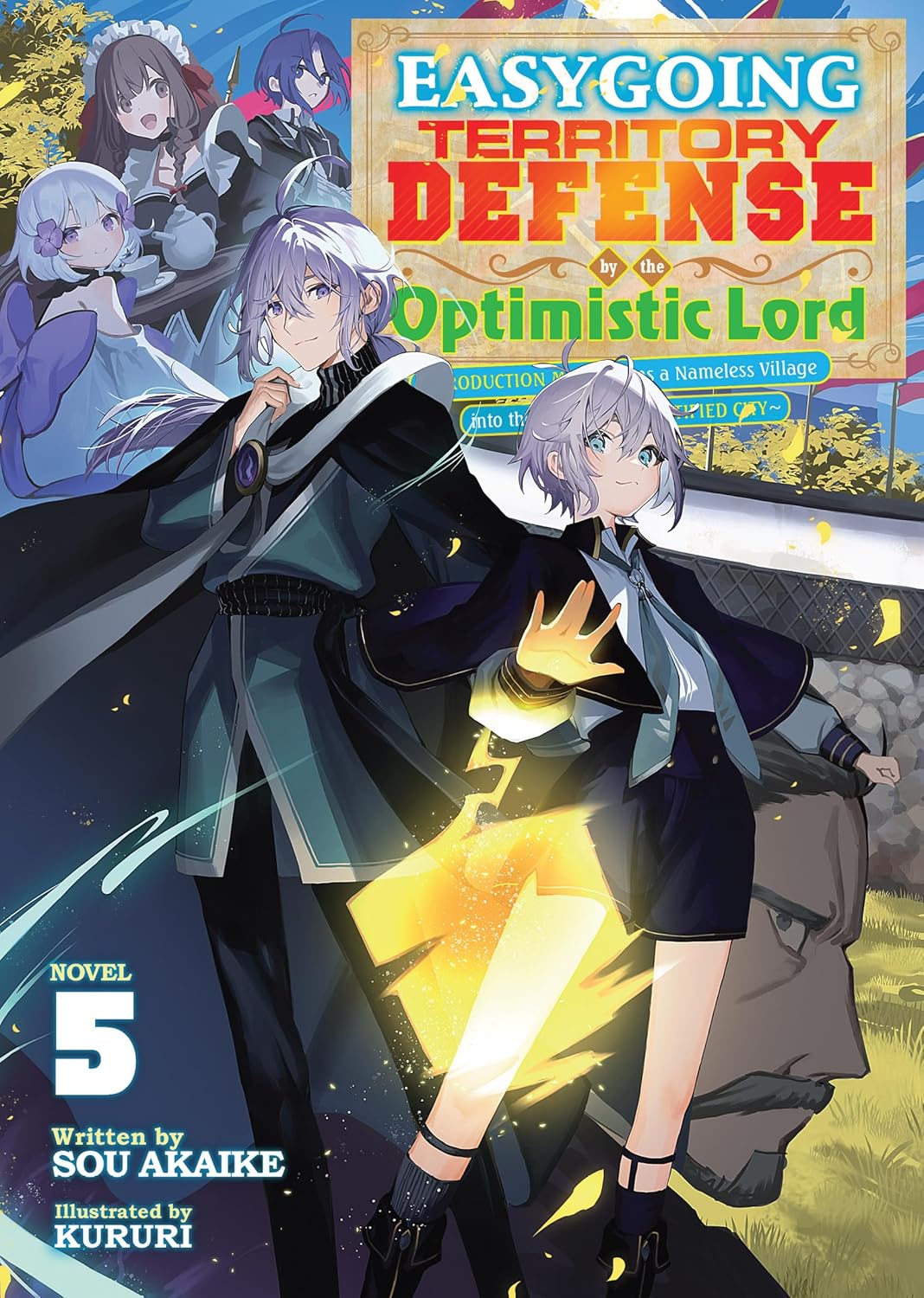 Easygoing Territory Defense by the Optimistic Lord: Production Magic Turns a Nameless Village into the Strongest Fortified City, (Light Novel) Vol. 5