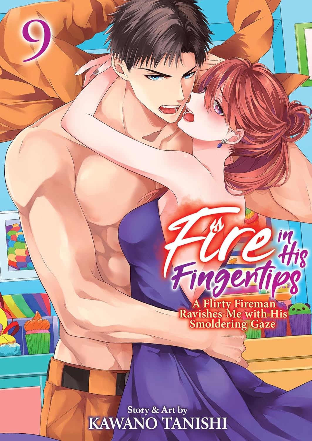 Fire in His Fingertips: A Flirty Fireman Ravishes Me with His Smoldering Gaze, Vol. 9