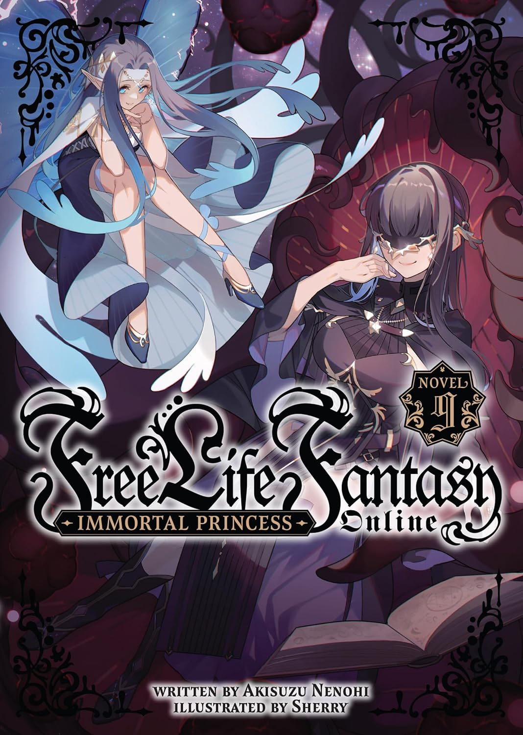 Free Life Fantasy Online: Immortal Princess, (Light Novel) Vol. 9