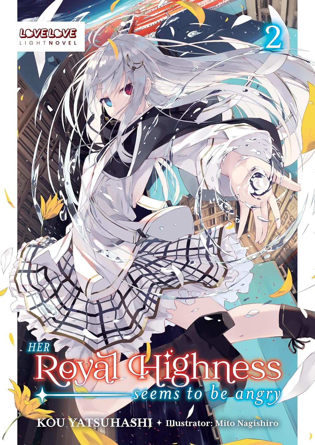 Her Royal Highness Seems to Be Angry, (Light Novel) Vol. 2