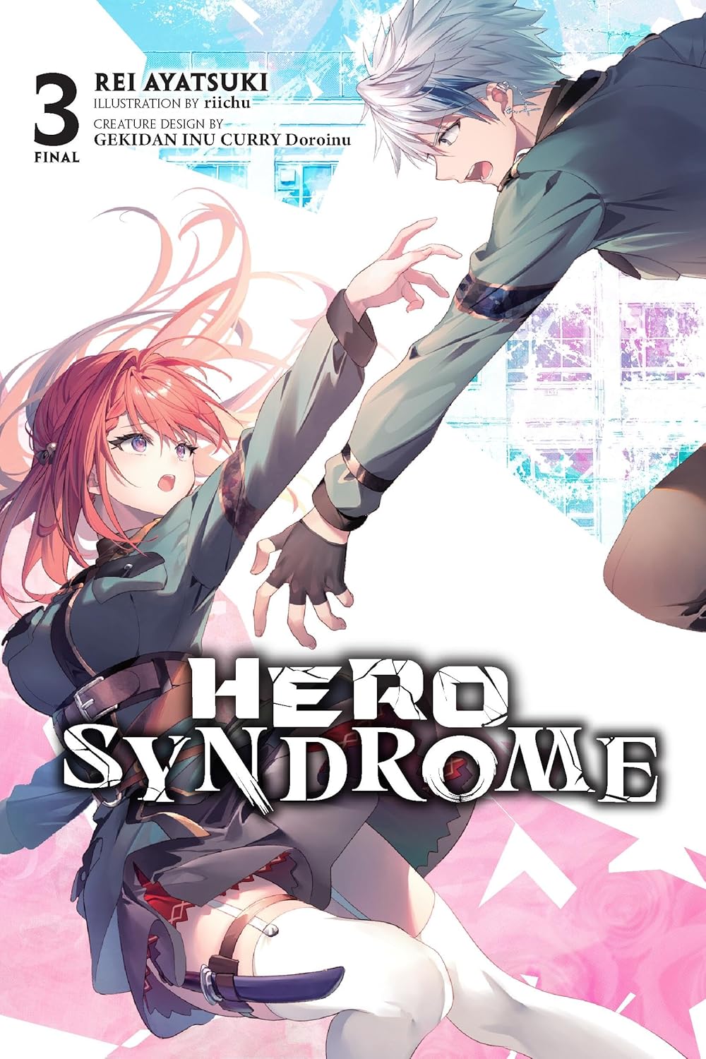 Hero Syndrome, (Light Novel) Vol. 3