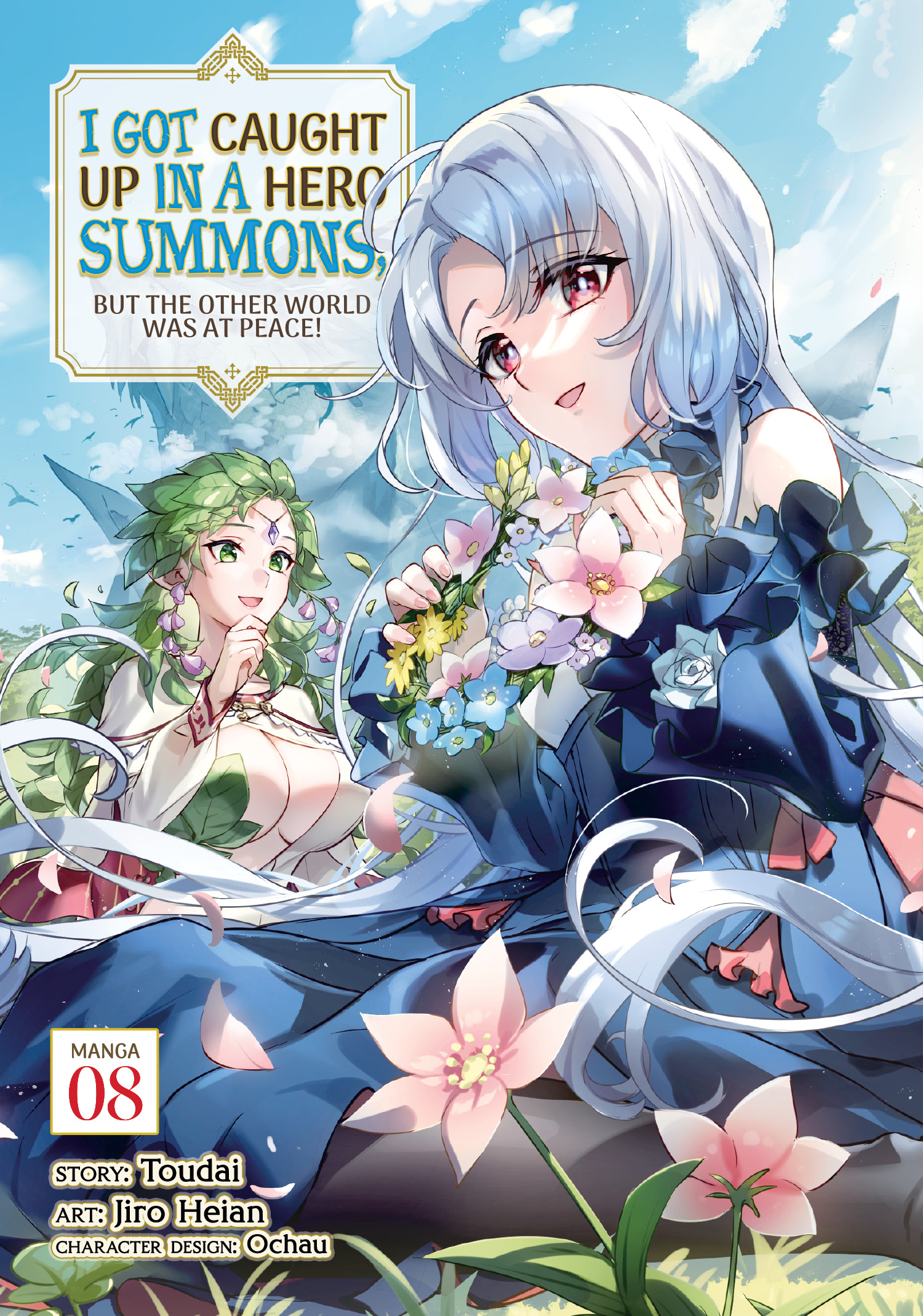 I Got Caught Up In a Hero Summons, but the Other World was at Peace!, (Manga) Vol. 8
