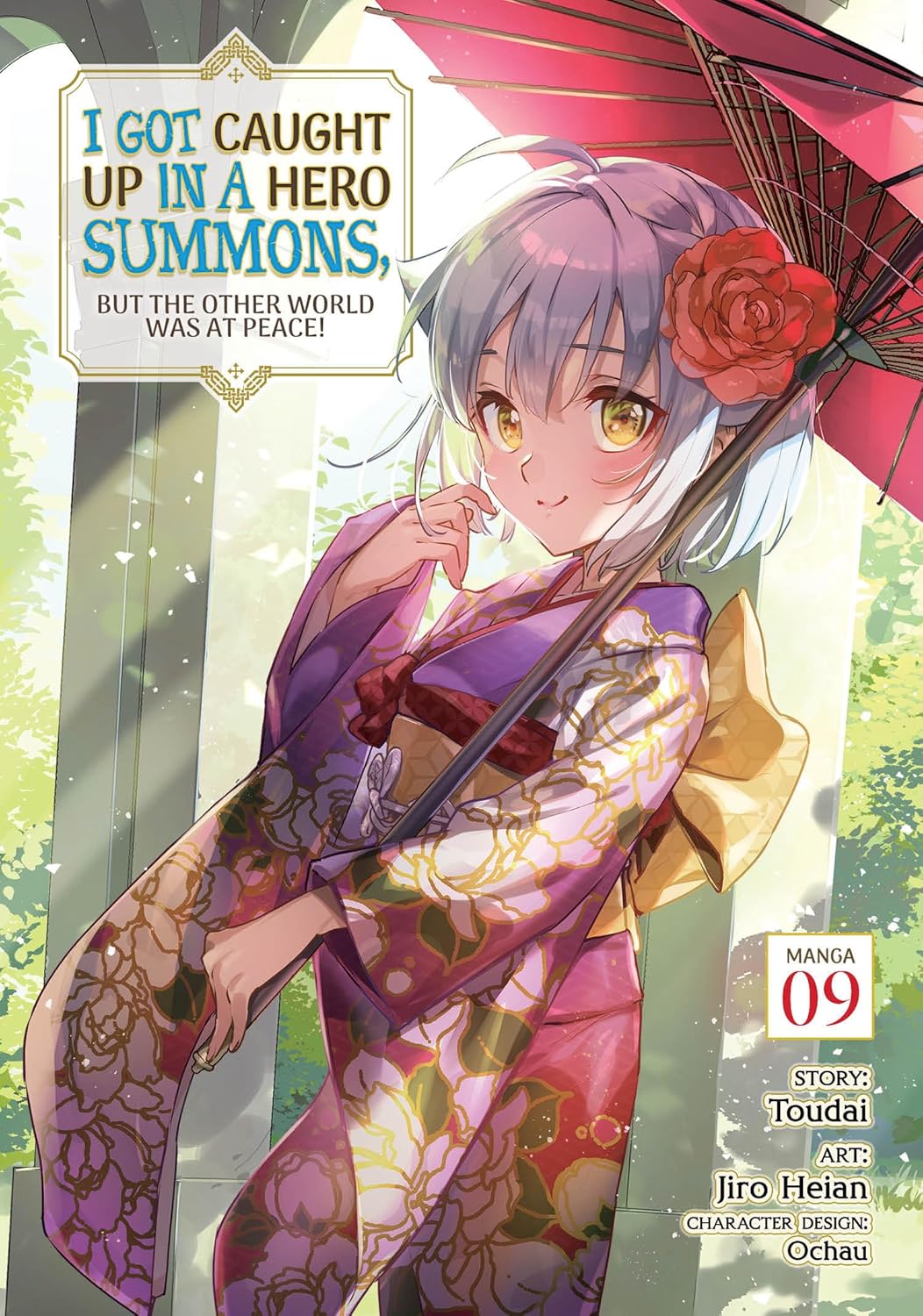 I Got Caught Up In a Hero Summons, but the Other World was at Peace!, (Manga) Vol. 9