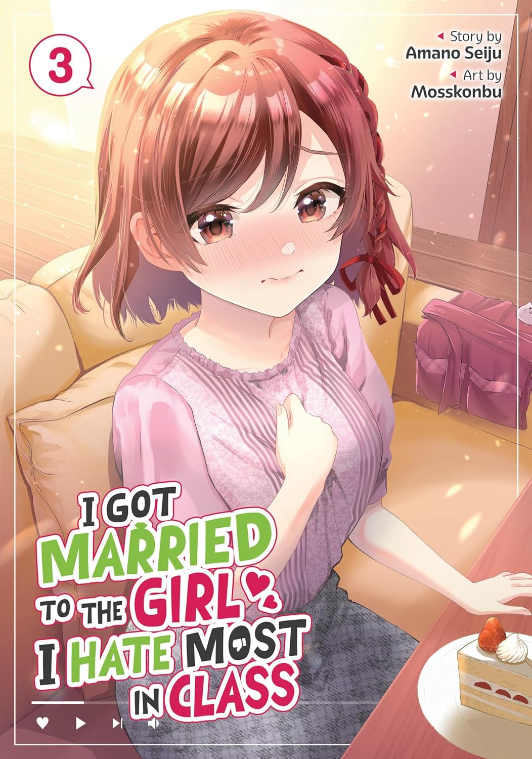I Got Married to the Girl I Hate Most in Class, (Manga) Vol. 3