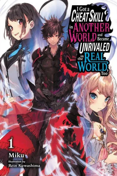 I Got a Cheat Skill in Another World and Became Unrivaled in the Real –  MangaMart