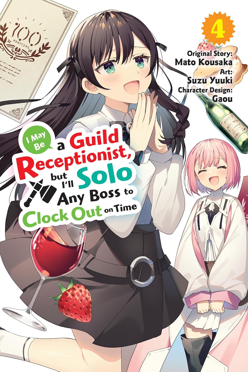 I May Be a Guild Receptionist, but I’ll Solo Any Boss to Clock Out on Time, (Manga) Vol. 4