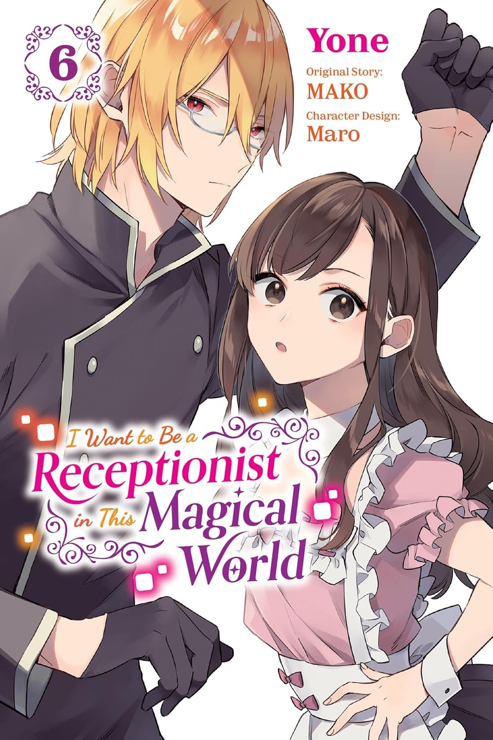 I Want to Be a Receptionist in This Magical World, (Manga) Vol. 6