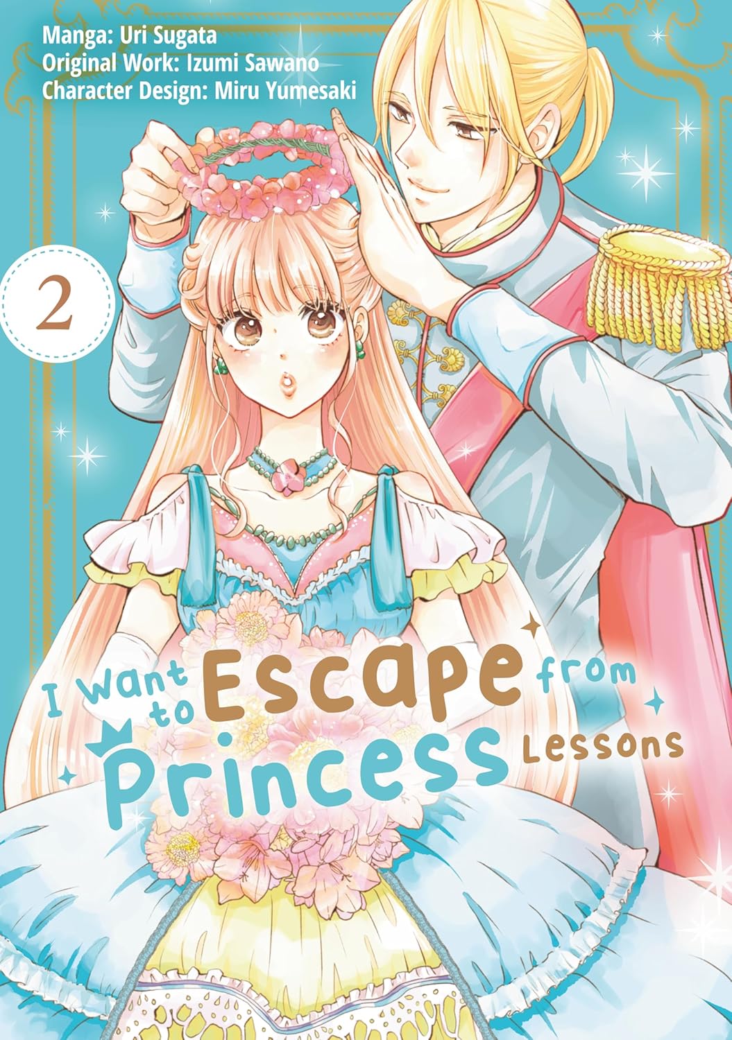 I Want to Escape from Princess Lessons, (Manga) Vol. 2