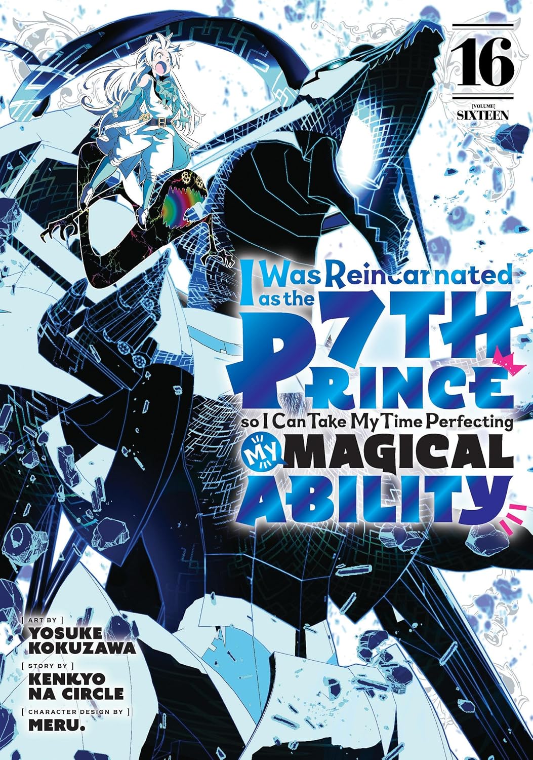 I Was Reincarnated as the 7th Prince so I Can Take My Time Perfecting My Magical Ability, Vol. 16