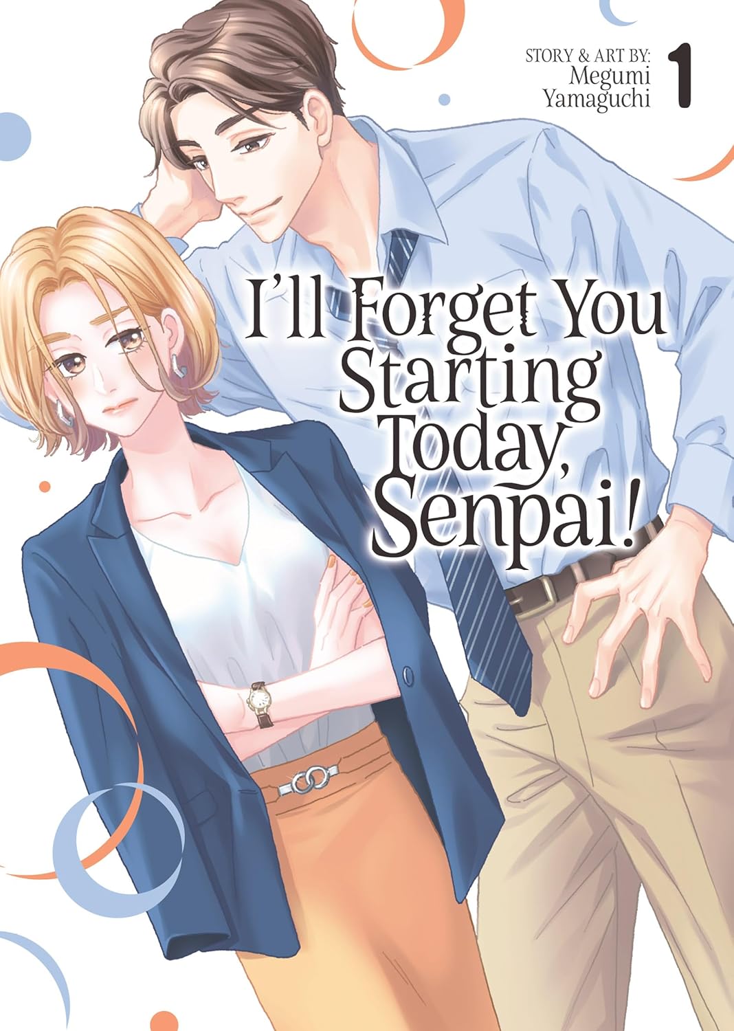 I'll Forget You Starting Today, Senpai!, Vol. 1